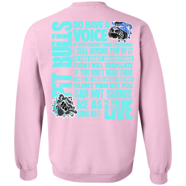 My Favorite T Shirt, Pit Bulls Do Have A Voice Sweatshirt