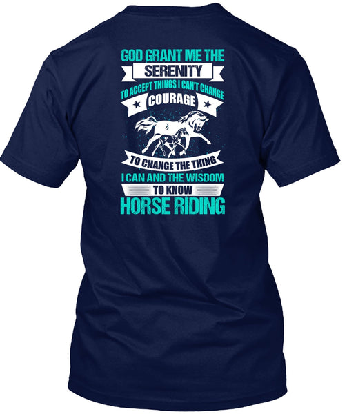 Know Horse Riding T Shirt, God Grant Me The Serenity T Shirt