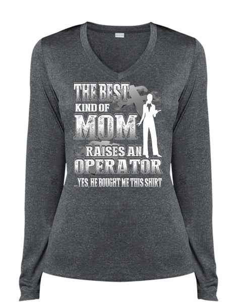 The Best Kind Of Mom T Shirt, Raises An Operator T Shirt, Cool Shirt (Ladies LS Heather V-Neck)
