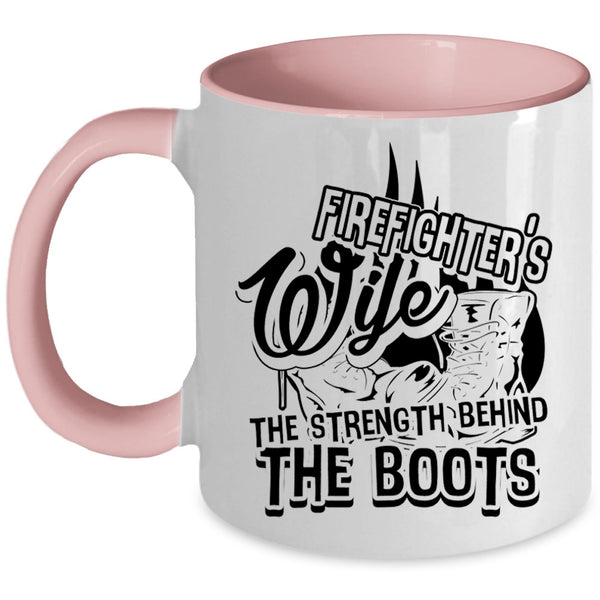 The Strength Behind The Boots Coffee Mug, Firefighter's Wife Accent Mug