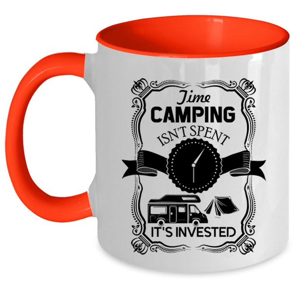 It's Invested Coffee Mug, Time Camping Isn't Spent Accent Mug