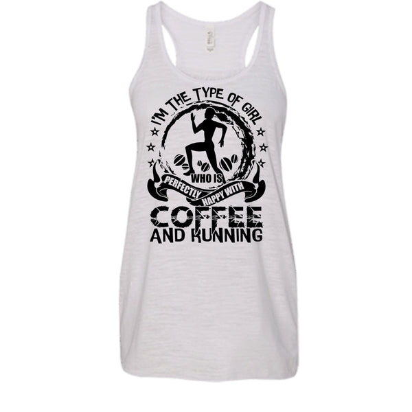 Happy With Coffee And Running T Shirt, Gift For Runner Tank Top