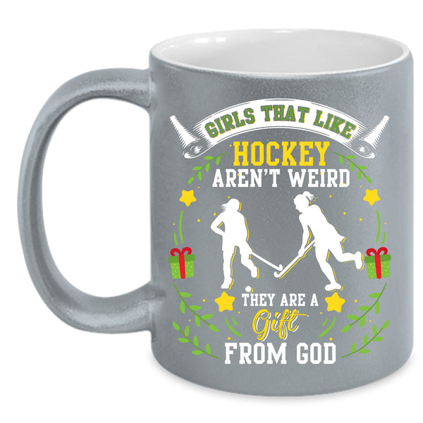 Hockey Aren't Weird Coffee Mug, They Are A Gift From God Coffee Cup