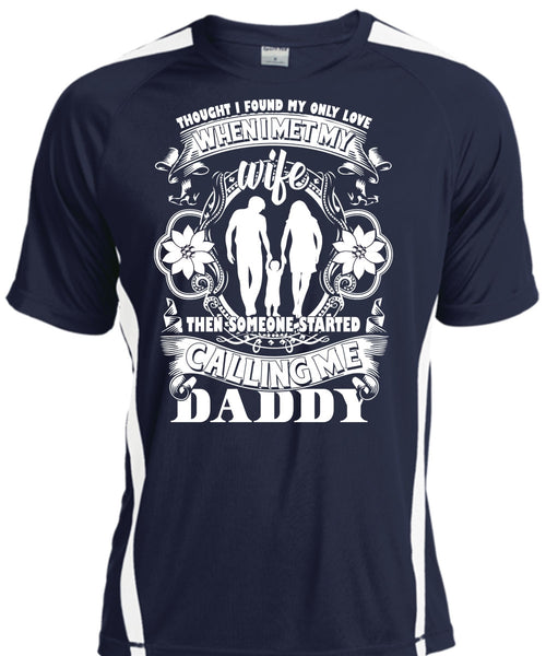 Calling Me Daddy T Shirt, I Met My Wife T Shirt, Cool Shirt