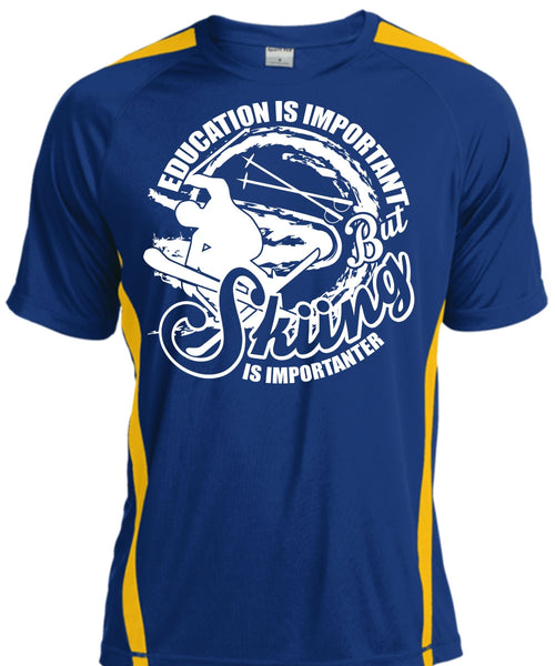 Education Is Important T Shirt, Skiing Is Importanter T Shirt, Cool Shirt