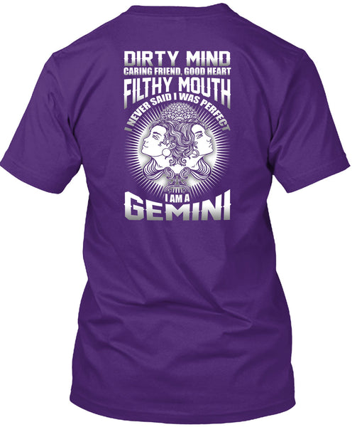 I Am A Gemini T Shirt, Dirty Mind T Shirt