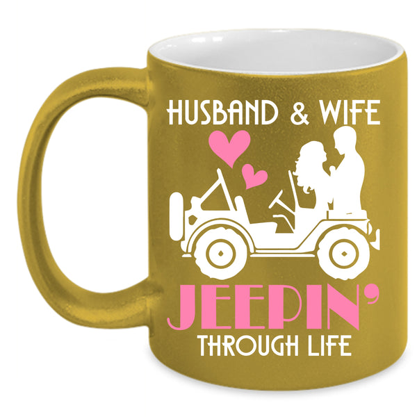 Husband And Wife Coffee Mug, Jeeping Through Life Coffee Cup