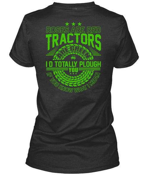 Roses Are Red Tractors T Shirt, Being A Tractor T Shirt