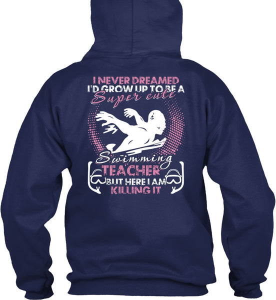 Cute Swimming Teacher T Shirt, I Am Killing It T Shirt
