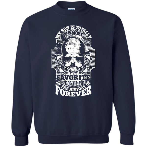 My Most Favorite Guy Of All Time T Shirt, Coolest Son Sweatshirt