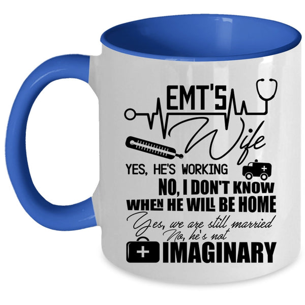 Cool Gift For My Wife Coffee Mug, EMT'S Wife Accent Mug