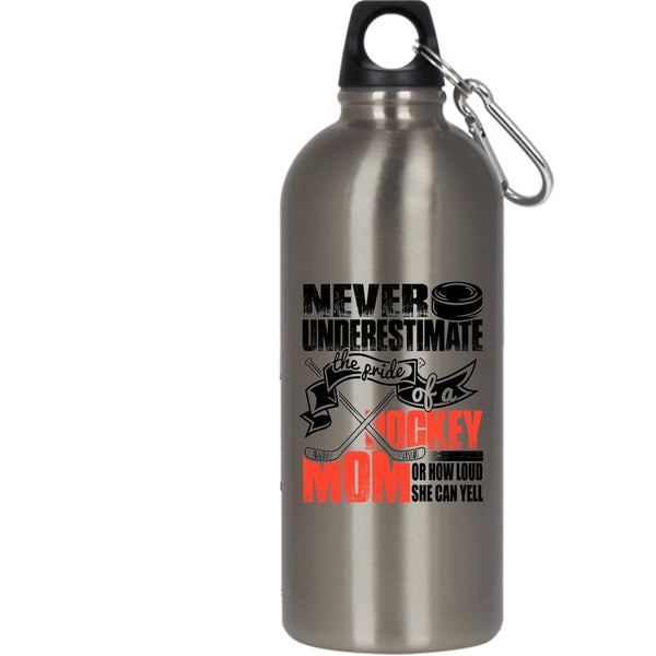 The Pride Of A Hockey Mom 20 oz Stainless Steel Bottle,How Loud She Can Yell Outdoor Sports Water Bottle