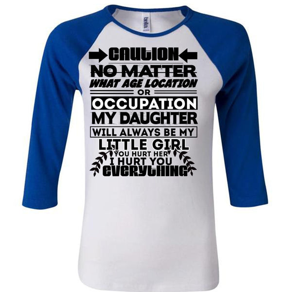 Age Location Or Occupation My Daughter T Shirt, I Love Daughter T Shirt, Awesome T-Shirts