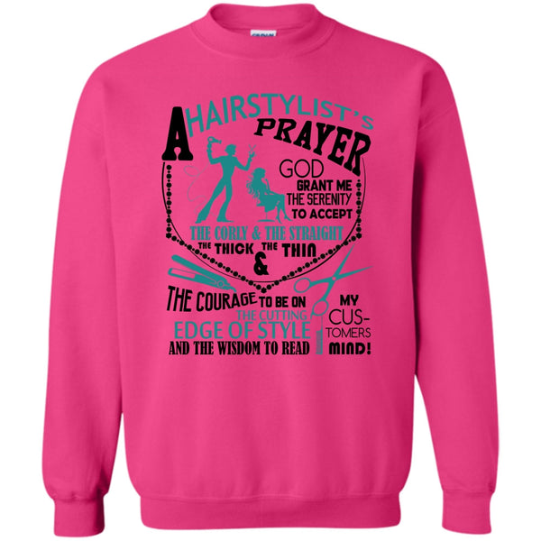 Coolest Hair Stylist T Shirt, A Hair Stylist's Prayer Sweatshirt