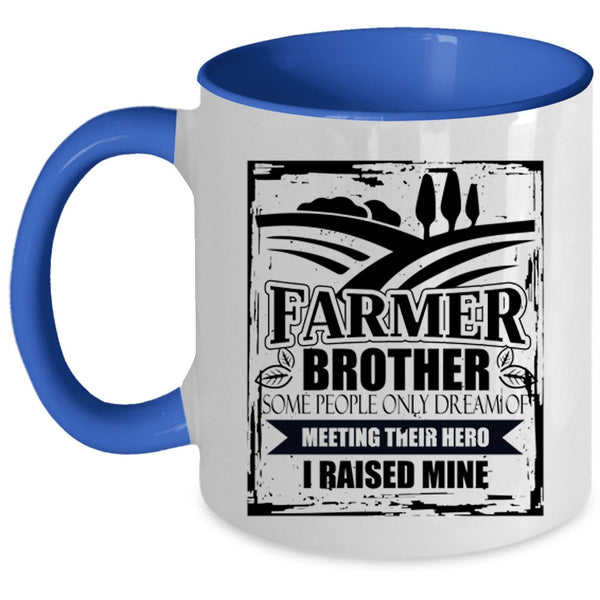 I Raise A Farmer Coffee Mug, Farmer Brother Accent Mug