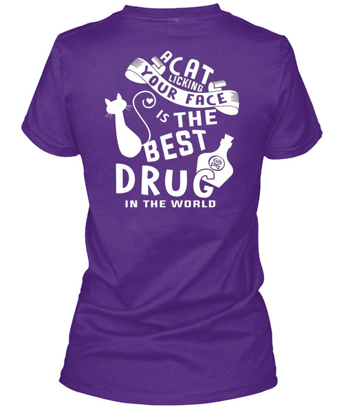 A Cat Licking Your Face Is The Best Drug T Shirt, I Love Cat T Shirt