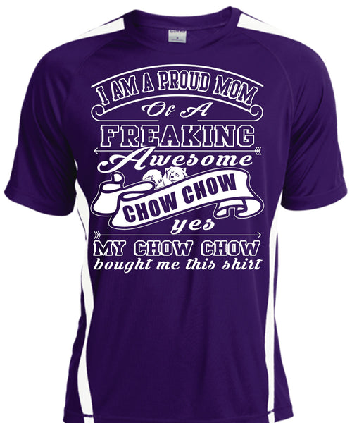 I Am A Proud Mom Of A Freaking Awesome Chow Chow T Shirt, I Love My Dog T Shirt, Cool Shirt