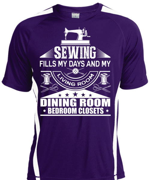 Sewing Fills My Days T Shirt, Dining Room T Shirt, Cool Shirt