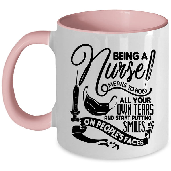 Funny Gift For Nurses Coffee Mug, Being A Nurse Accent Mug