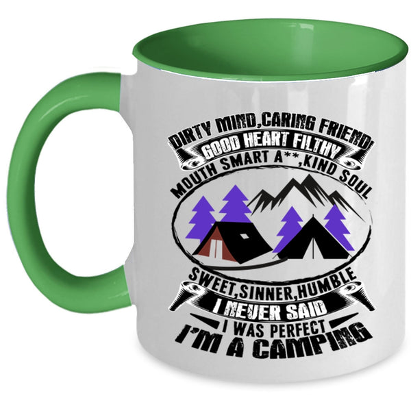 I'm A Camping Coffee Mug, I Never Said I Was Perfect Accent Mug