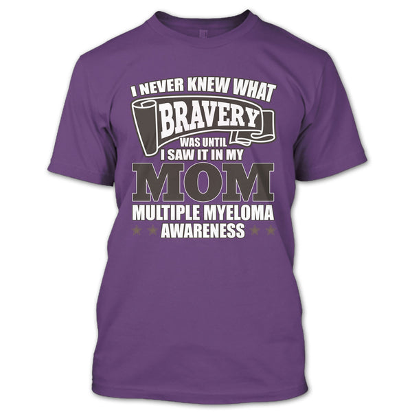 I Never Knew What Bravery T Shirt, Coolest Mother T Shirt