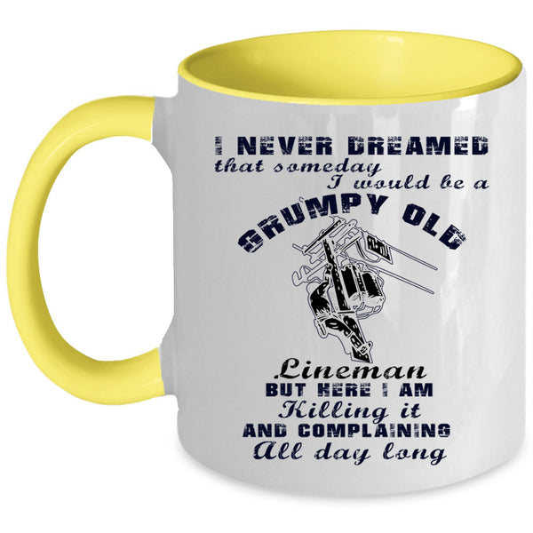 Old Lineman Coffee Mug, I Would Be A Grumpy Old Lineman Accent Mug