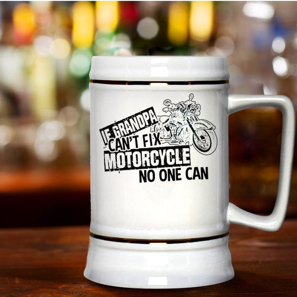 Cool Motorcycle Beer Stein 22oz, If Grandpa Can't Fix Motorcycle Beer Mug