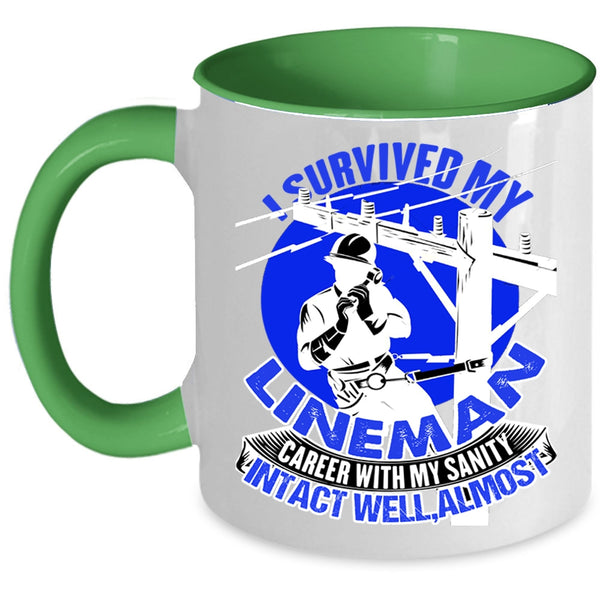 Cute Lineman Coffee Mug, I Survived My Lineman Career With My Sanity Accent Mug