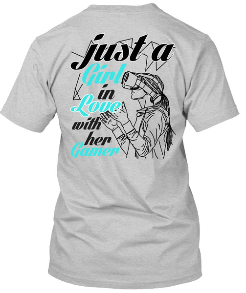 Just A Girl In Love With Her Gamer T Shirt, I Love Gaming T Shirt