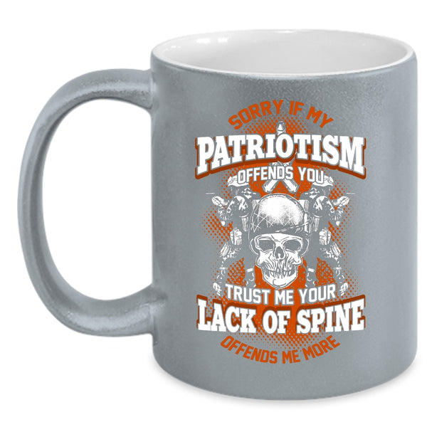 If My Patriotism Offends You Coffee Mug, Awesome Veterans Coffee Cup