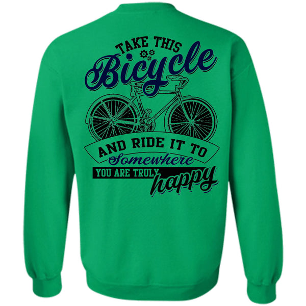 Being A Biker T Shirt, Take This Bicycle Sweatshirt