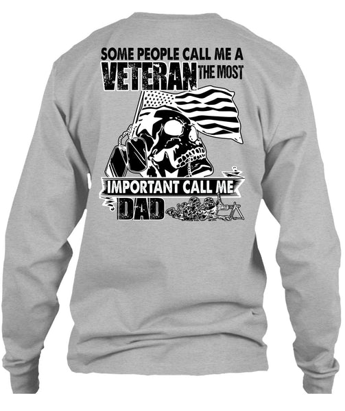 The Most Important Call Me Dad T Shirt, I Love Veteran T Shirt