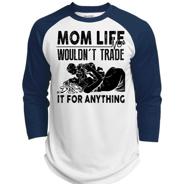 Mom Life Wouldn't Trade T Shirt, I Love Mom T Shirt, Awesome T-Shirts  (Polyester Game Baseball Jersey)