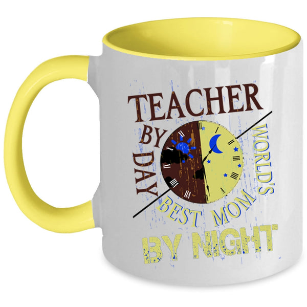 World's Best Mom By Night Coffee Mug, Teacher By Day Accent Mug