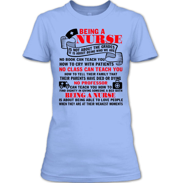 Being A Nurse T Shirt, Gift For Nurse T Shirt