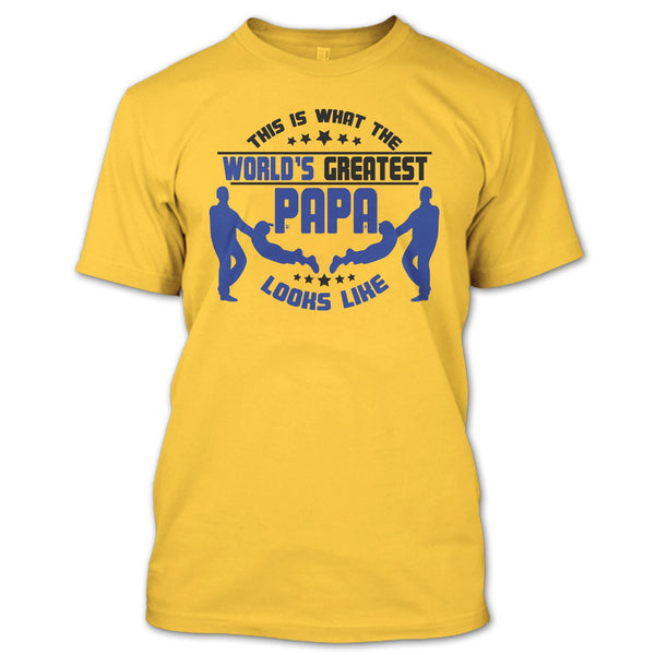 This Is What The World's Greatest Papa T Shirt, Coolest Papa T Shirt