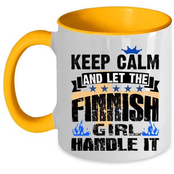 Awesome Finnish Girl Coffee Mug, Keep Calm And Let The Finnish Girl Accent Mug