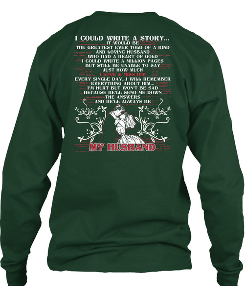 I Could Write A Story T Shirt, He'll Always Be My Husband T Shirt