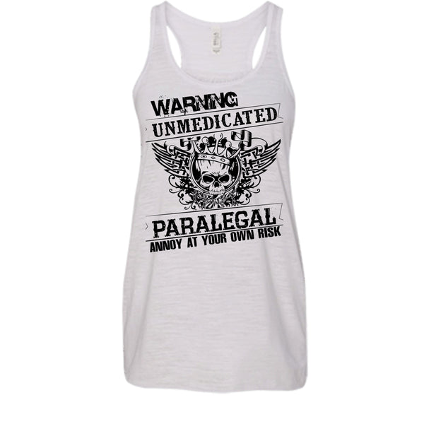 Warning Unmedicated T Shirt, Coolest Paralegal T Shirt, Awesome t-shirts