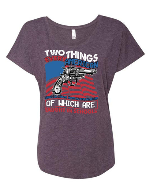 Two Things Every American T Shirt, Being A Gunner T Shirt, Cool Shirt (Ladies' Triblend Dolman Sleeve)