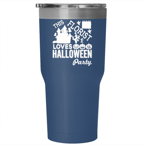 This Florist Loves Halloween Party Tumbler 30 oz Stainless Steel, Scary Travel Mug