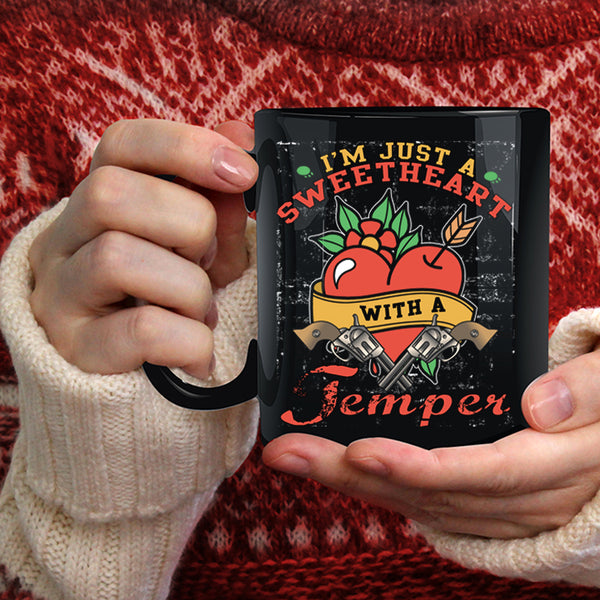 I'm Just A Sweetheart With A Temper Coffee Mug, Funny Saying Coffee Cup