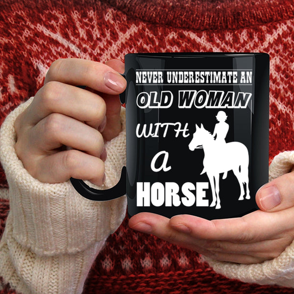 An Old Woman With A Horse Coffee Mug, Funny Gift For Grandma Coffee Cup