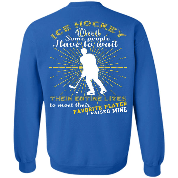 Being A Hockey Dad T Shirt, I Love Hockey Sweatshirt