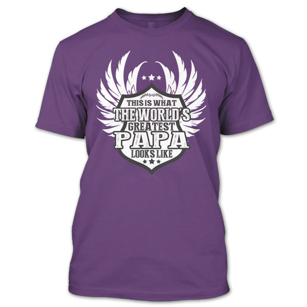 The World's Greatest Papa T Shirt, Greatest Papa Looks Like T Shirt