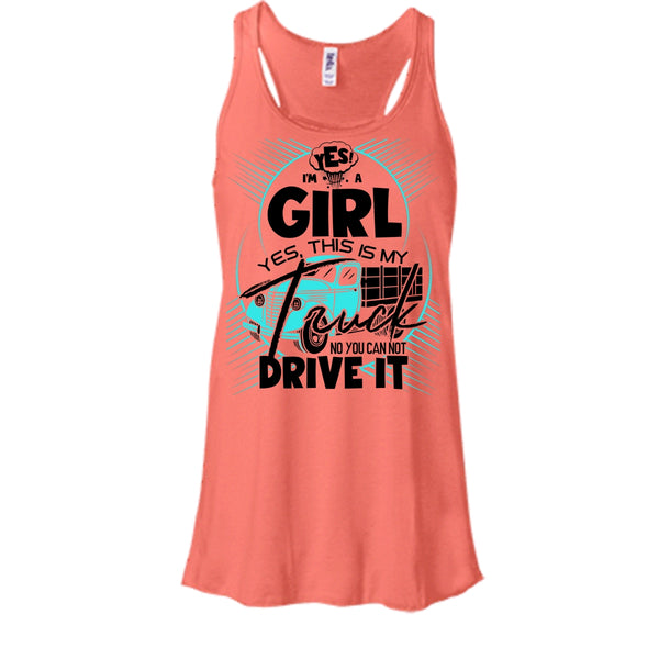 Yes I'm A Girl T Shirt, I'm A Trucker Girl Tank Top