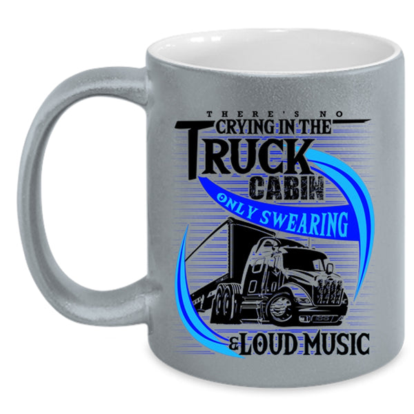 Only Swearing And Loud Music Coffee Mug, Crying In The Truck Cabin Accent Mug