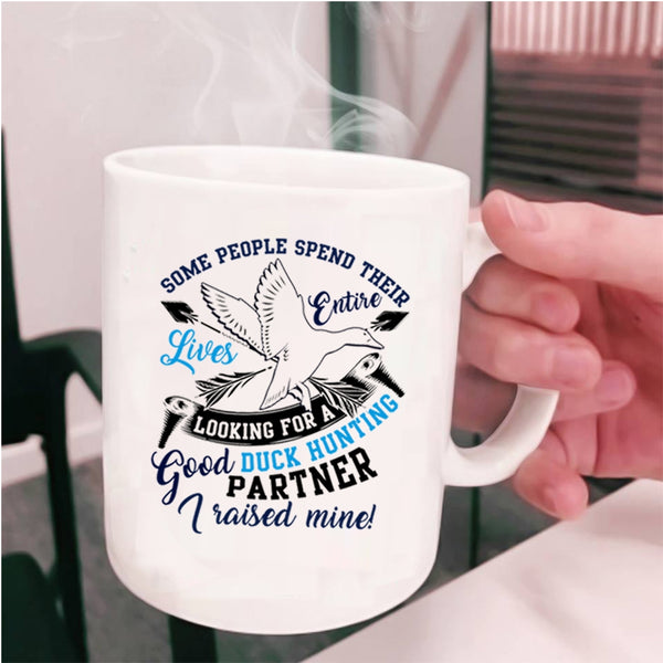 Funny Duck Hunting Coffee Mug, Good Duck Hunting Partner Cup
