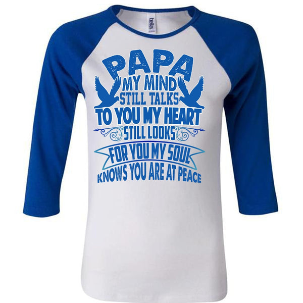 Papa My Mind Still Talks T Shirt, I Love Papa T Shirt, Awesome T-Shirts