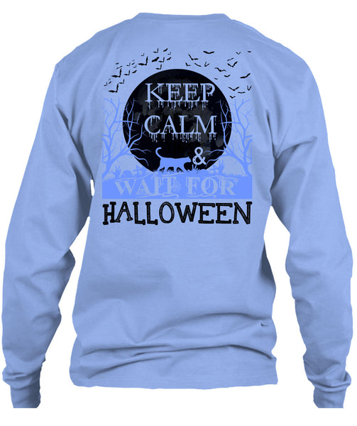 Keep Calm And Wait For Halloween T Shirt, I Love You Pumpkin T Shirt